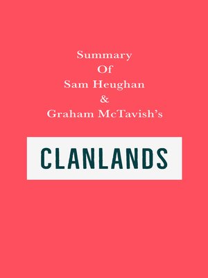 cover image of Summary of Sam Heughan and Graham McTavish's Clanlands